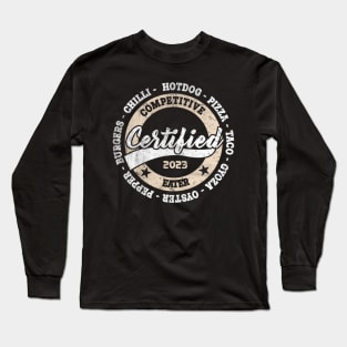 Certified Competitive Eater Design 1 White Print Long Sleeve T-Shirt